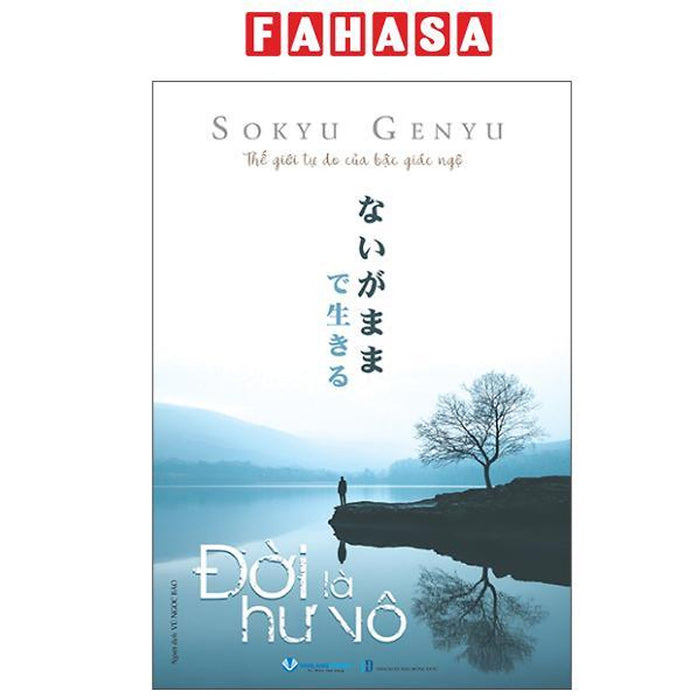 Sách - Thế Giới Tự Do Của Bậc Giác Ngộ - Đời Là Hư Vô