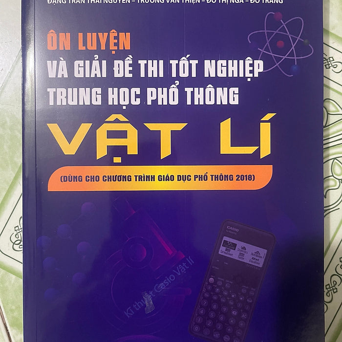 Sách Ôn Luyện Và Giải Đề Thi Tốt Nghiệp Thpt Môn Vật Lí ( Theo Ct Gd Mới)