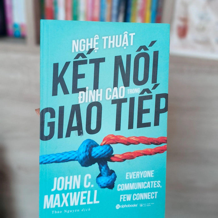 Nghệ Thuật Kết Nối Giao Tiếp Đỉnh Cao