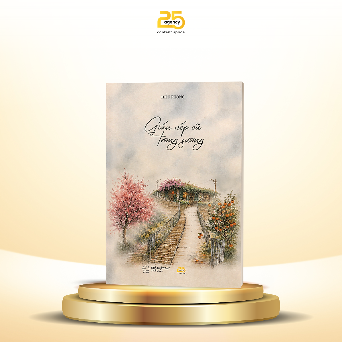 Giấu Nếp Cũ Trong Sương - Tác Giả Hiểu Phong