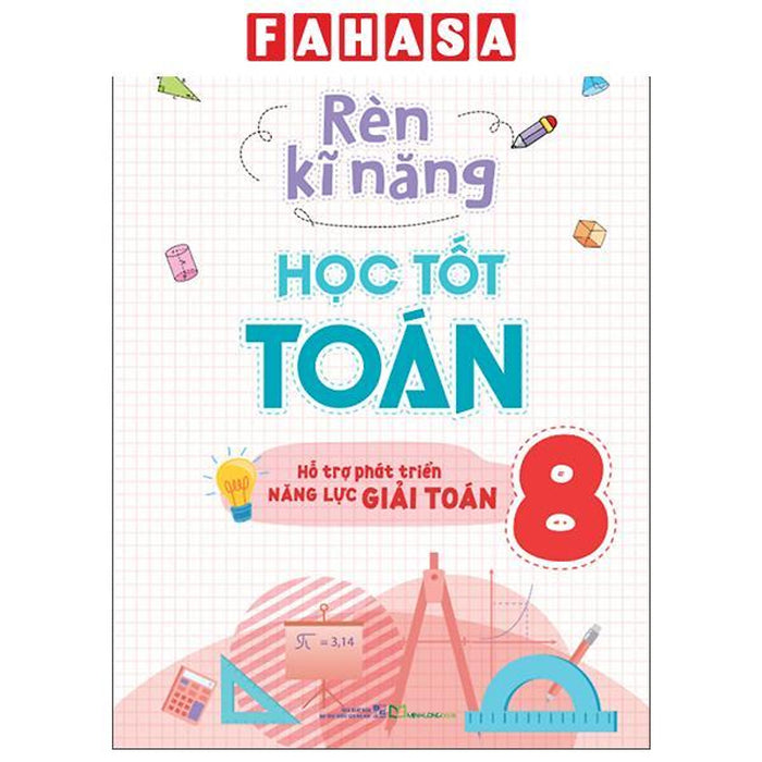 Sách - Rèn Kĩ Năng Học Tốt Toán 8 (Tái Bản 2024)