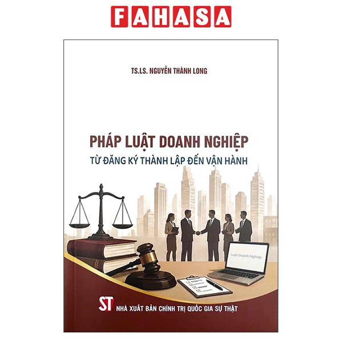 Sách - Pháp Luật Doanh Nghiệp - Từ Đăng Ký Thành Lập Đến Vận Hành
