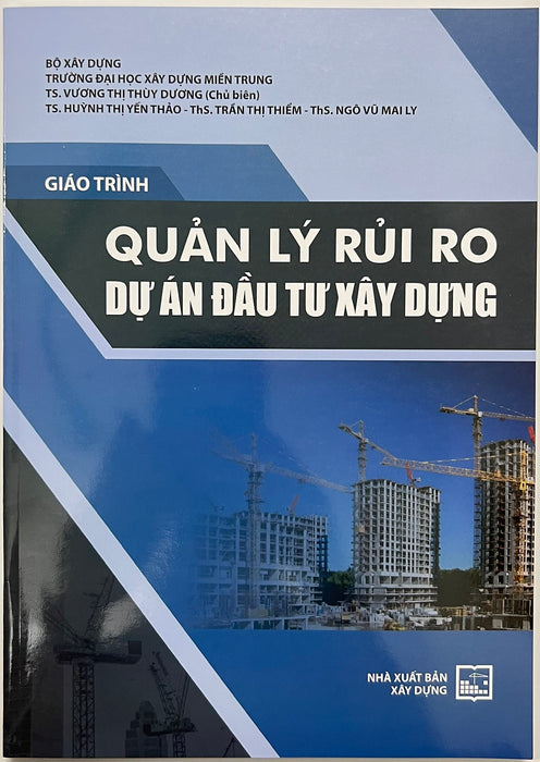 Sách - Giáo Trình Quản Lý Rủi Ro Dự Án Đầu Tư Xây Dựng