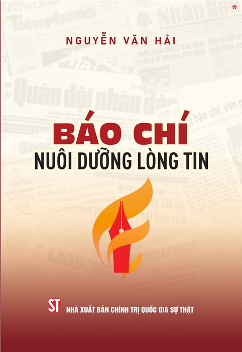 Báo Chí Nuôi Dưỡng Lòng Tin ( Bản In 2025)