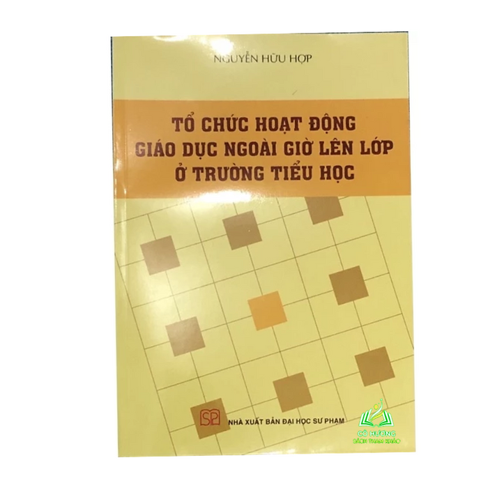 Sách - Tổ Chức Hoạt Động Giáo Dục Ngoài Giờ Lên Lớp Ở Trường Tiểu Học