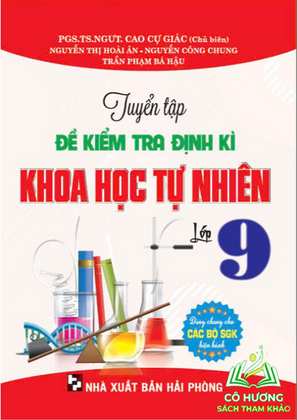 Sách - Tuyển Tập Đề Kiểm Tra Định Kỳ Khoa Học Tự Nhiên 9