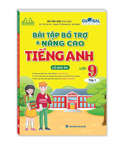 Sách Global Success - Bài Tập Bổ Trợ Và Nâng Cao Tiếng Anh Lớp 9 Tập 1 (Có Đáp Án)