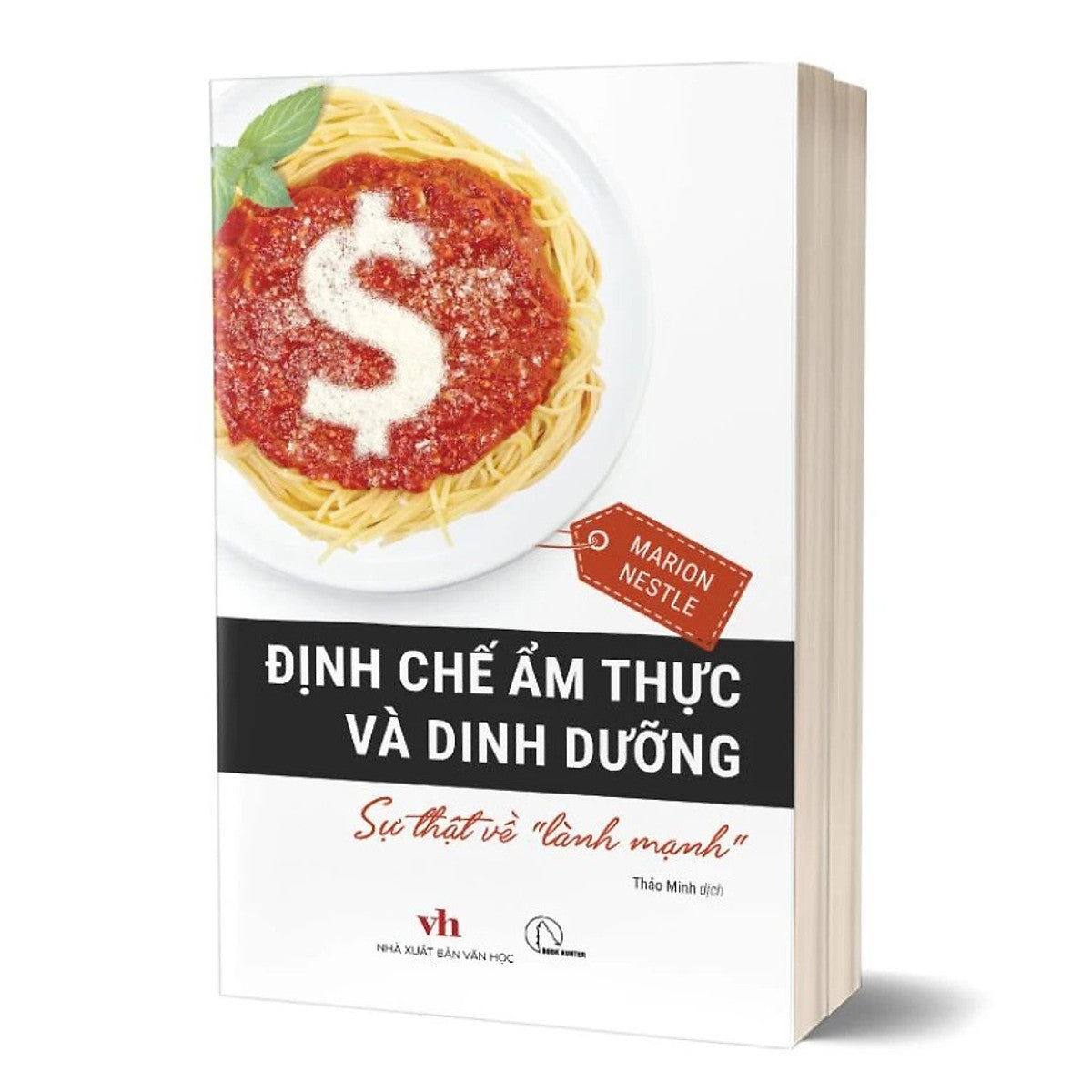 Sách -Định Chế Ẩm Thực Và Dinh Dưỡng - Sự Thật Về “Lành Mạnh”