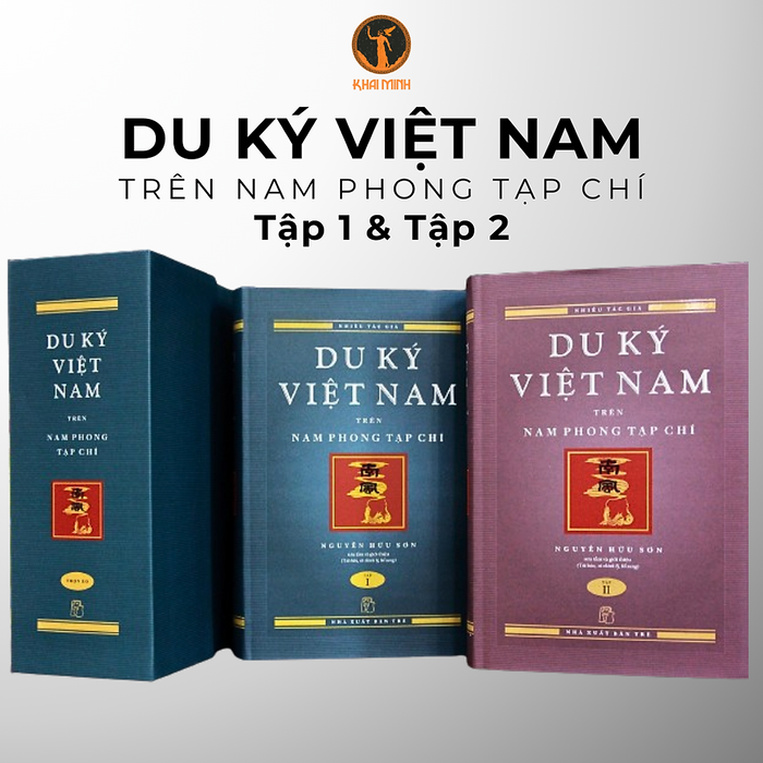 Du Ký Việt Nam Trên Nam Phong Tạp Chí Tập 1 Và Tập 2 - Nguyễn Hữu Sơn Biên Soạn