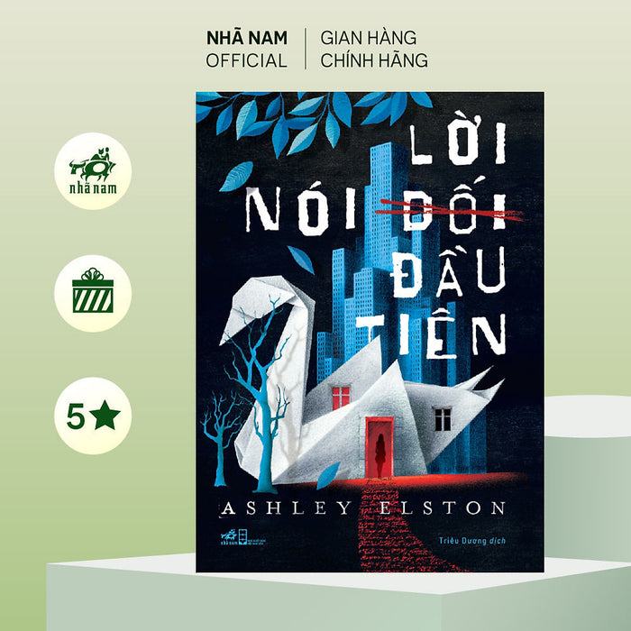 Sách - Lời Nói Dối Đầu Tiên (Ashley Elston) (Nhã Nam Official)