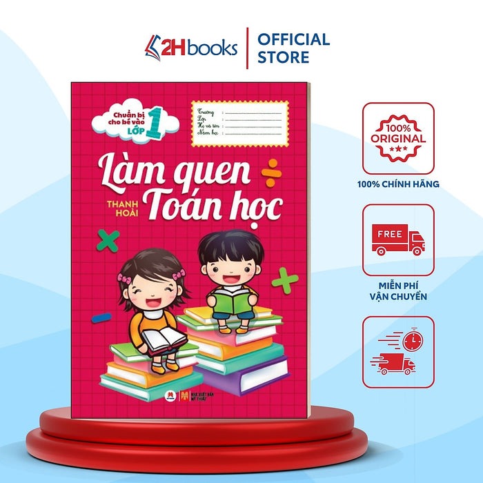 Sách- Chuẩn Bị Cho Bé Vào Lớp 1- Làm Quen Toán Học (Tái Bản 2024)