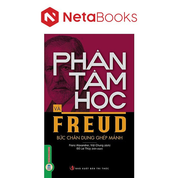 Phân Tâm Học Và Freud - Bức Chân Dung Ghép Mảnh