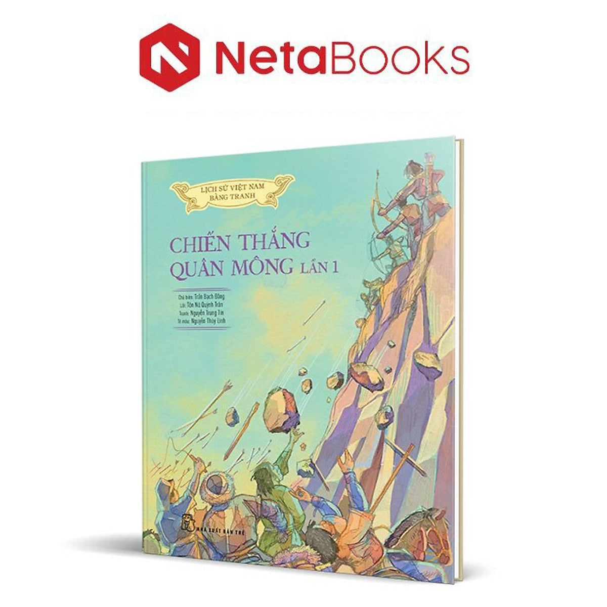 Lịch Sử Việt Nam Bằng Tranh Màu - Chiến Thắng Quân Mông Lần 1 (Bìa Cứng)