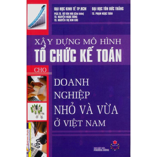 Sách - Xây Dựng Mô Hình Tổ Chức Kế Toán Cho Doanh Nghiệp Nhỏ Và Vừa Ở Việt Nam - Ns Kinh Tế