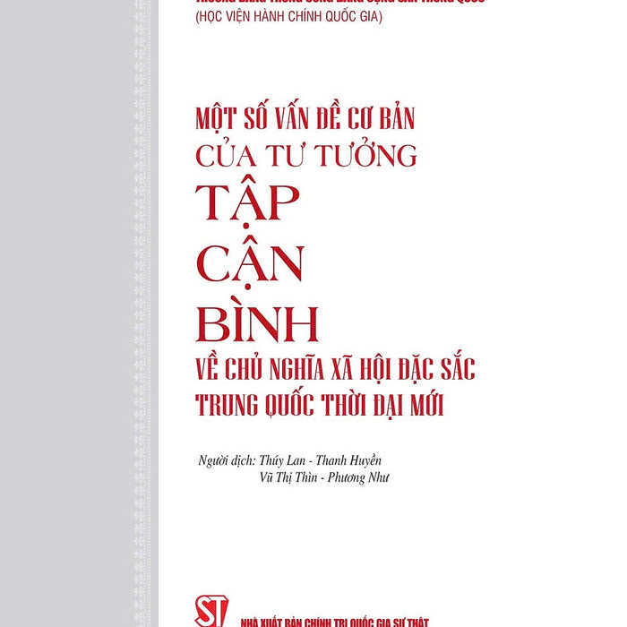 Một Số Vấn Đề Cơ Bản Của Tư Tưởng Tập Cẩn Bình Về Chủ Nghĩa Xã Hội Đắc Sắc Trung Quốc Thời Đại Mới