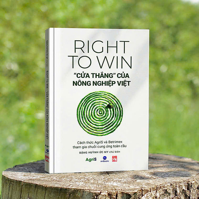 Right To Win - “Cửa Thắng” Của Nông Nghiệp Việt: Cách Thức Agris Và Betrimex Tham Gia Chuỗi Cung Ứng Toàn Cầu