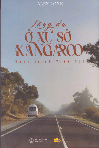 Lãng Du Ở Xứ Sở Kangaroo - Hành Trình Visa 462