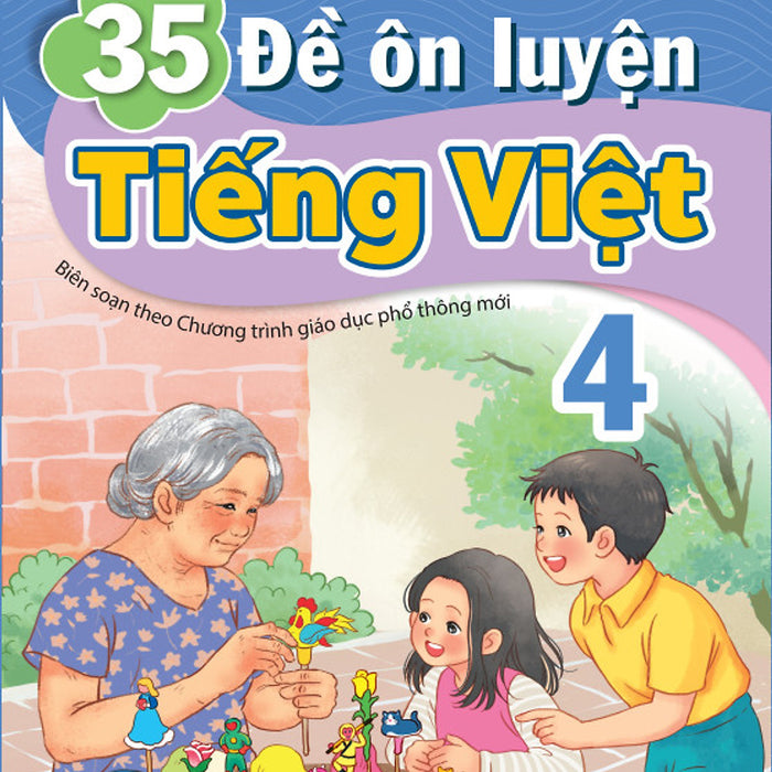 Sách - 35 Đề Ôn Luyện Tiếng Việt 4 - Biên Soạn Theo Chương Trình Gdpt Mới - Ndbooks