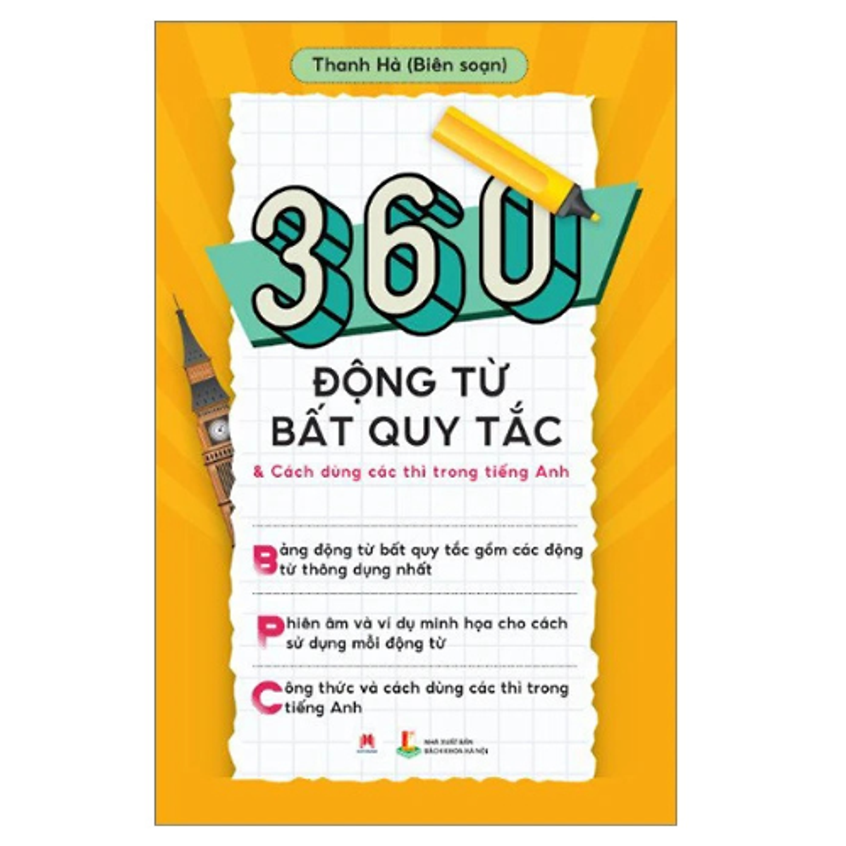 Sách 360 Động Từ Bất Quy Tắc Và Cách Dùng Các Thì Trong Tiếng Anh - Tái Bản 2024 - Hh