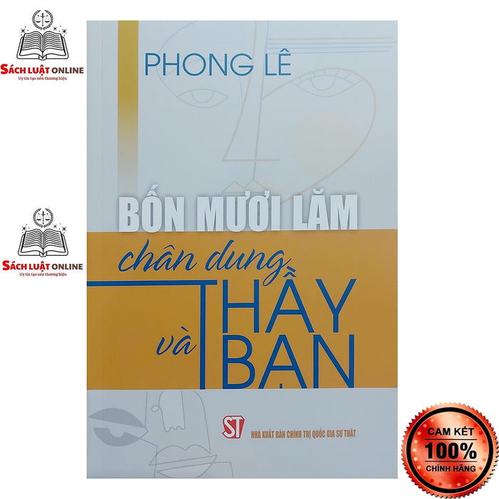 Sách - Bốn Mươi Lăm Chân Dung Thầy Và Bạn