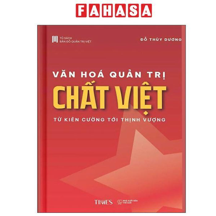 Sách - Văn Hóa Quản Trị Chất Việt - Từ Kiên Cường Tới Thịnh Vượng