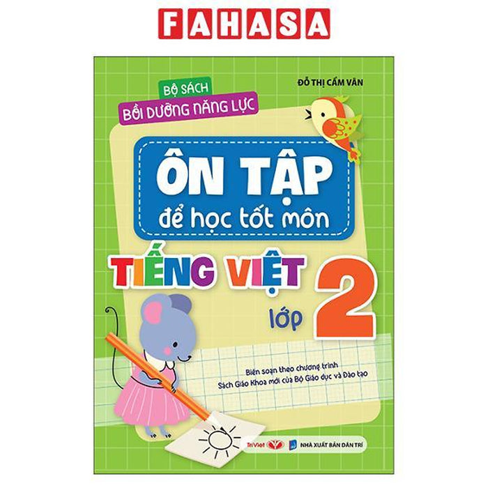 Sách - Bộ Sách Bồi Dưỡng Năng Lực - Ôn Tập Để Học Tốt - Môn Tiếng Việt Lớp 2