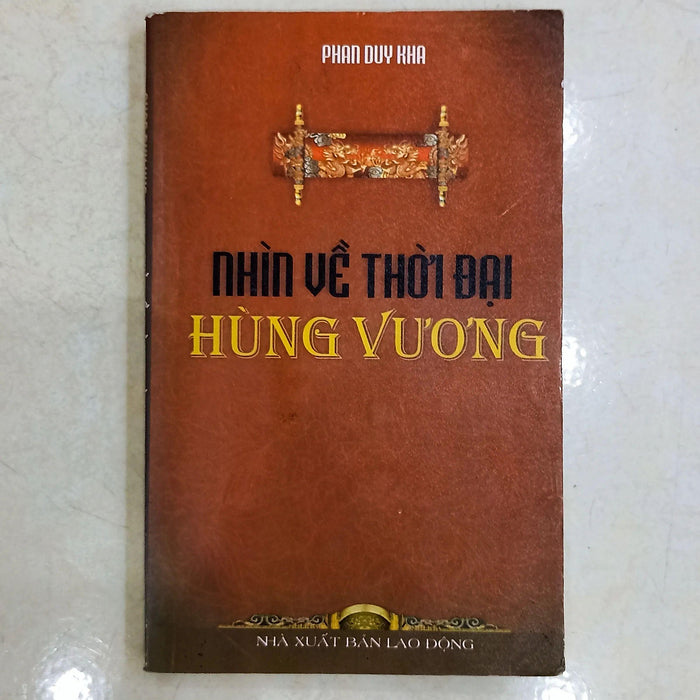 Nhìn Về Thời Đại Hùng Vương