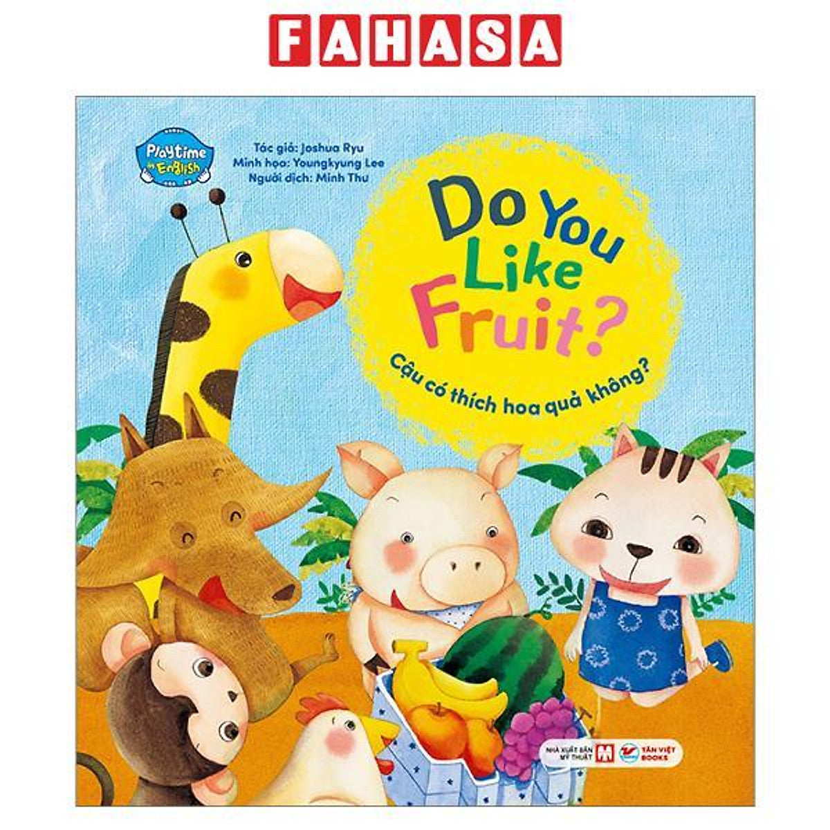 Sách - Playtime In English - Level 1 - Do You Like Fruit? - Cậu Có Thích Hoa Quả Không?