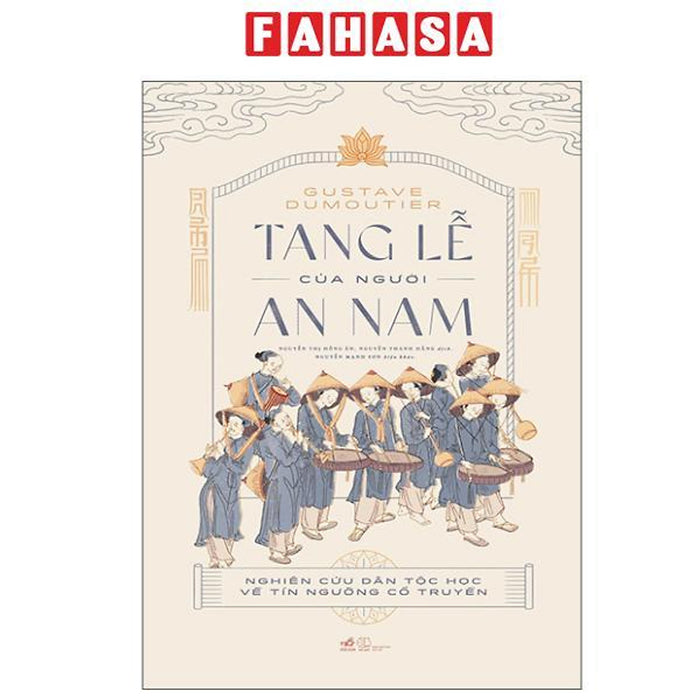 Sách - Tang Lễ Của Người An Nam - Nghiên Cứu Dân Tộc Học Về Tín Ngưỡng Cổ Truyền - Bìa Cứng (Tái Bản 2025)