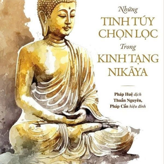 Những Tinh Túy Chọn Lọc Trong Kinh Tạng Nikaya
