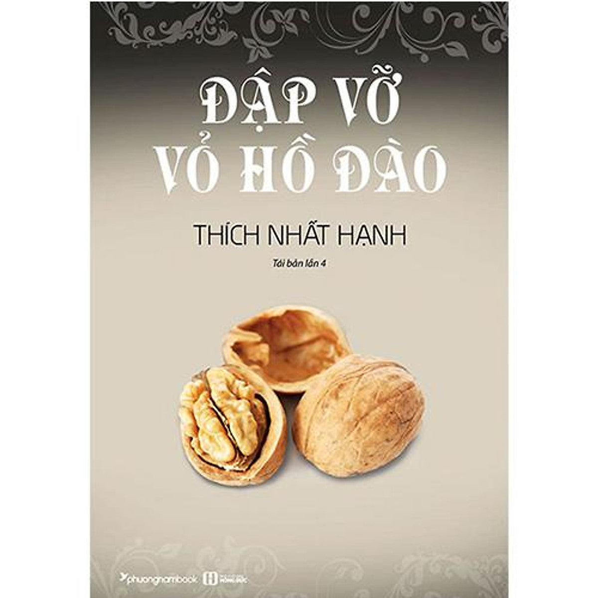 Sách Đập Vỡ Vỏ Hồ Đào (Tái Bản Năm 2019)