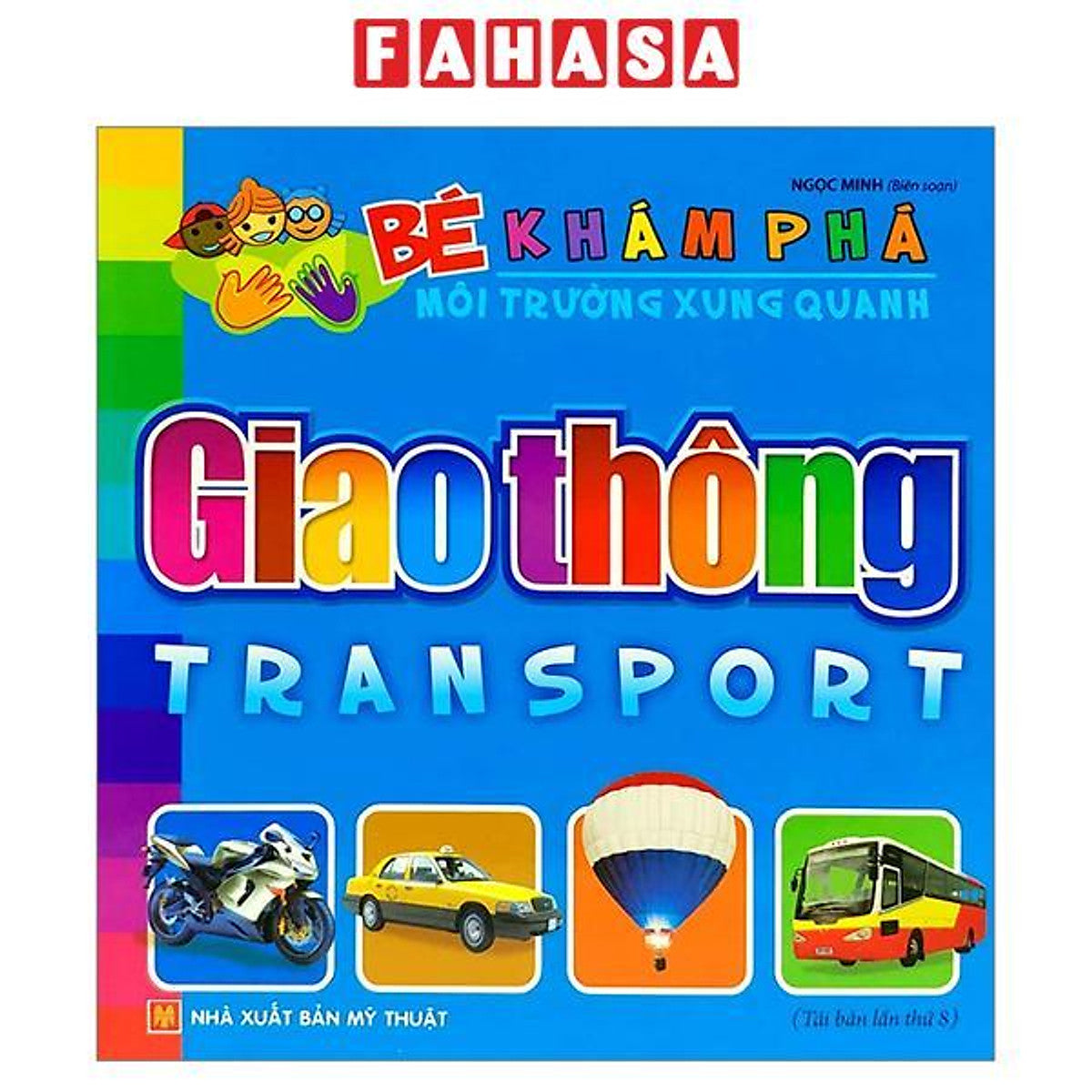Sách - Bé Khám Phá Môi Trường Xung Quanh - Giao Thông (Tái Bản 2026)
