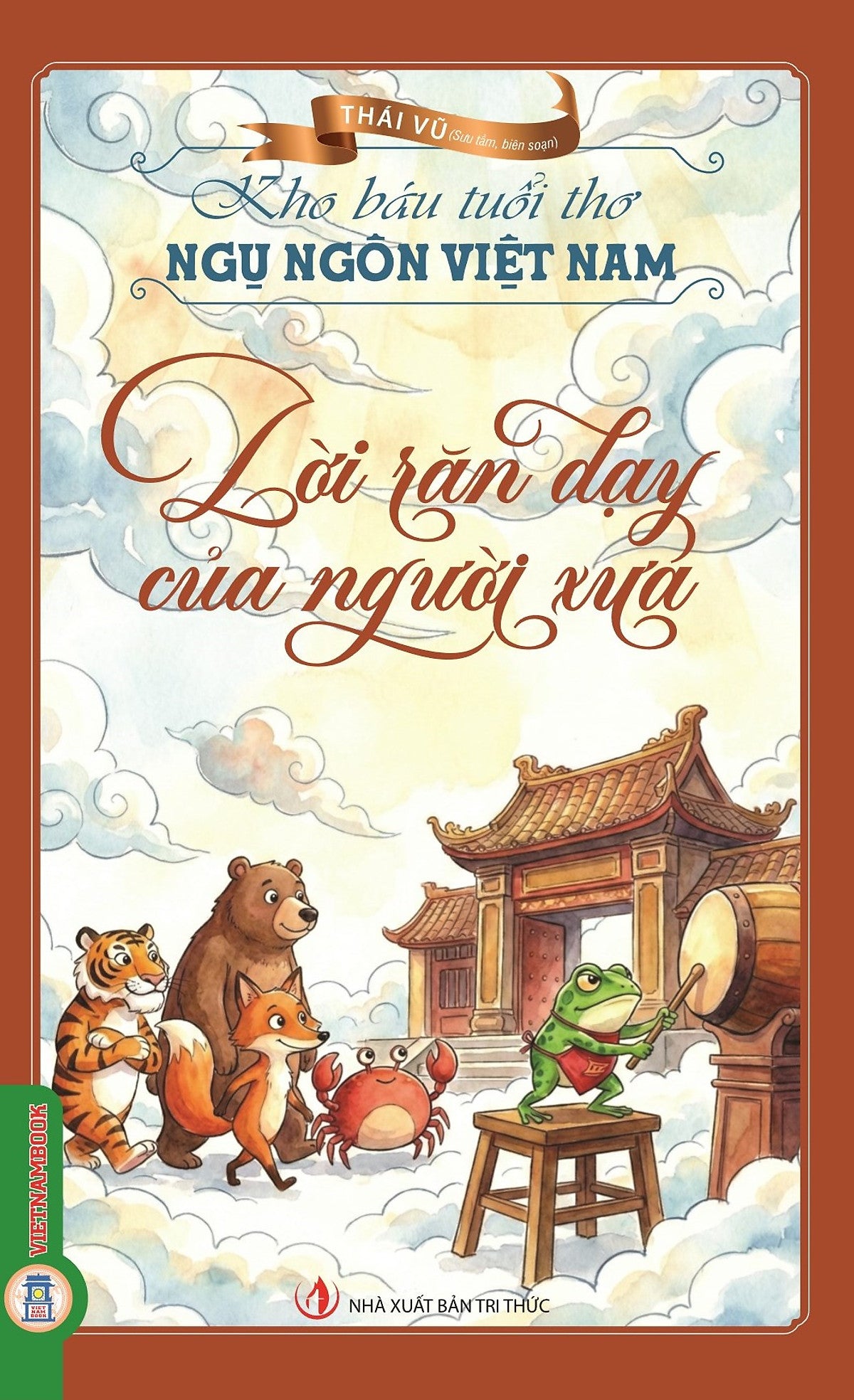 Ngụ Ngôn Việt Nam - Lời Răn Dạy Của Người Xưa