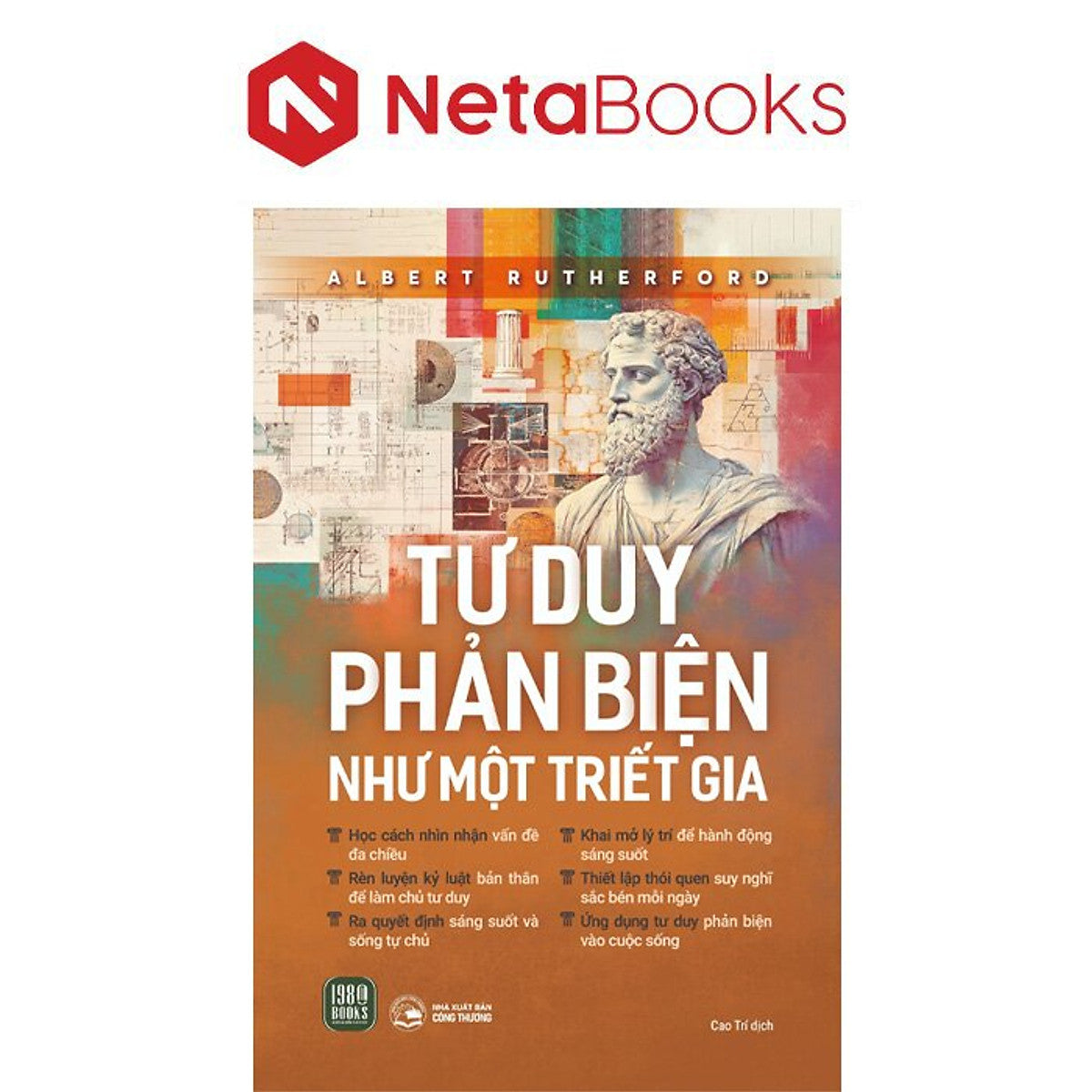 Tư Duy Phản Biện Như Một Triết Gia - Albert Rutherford