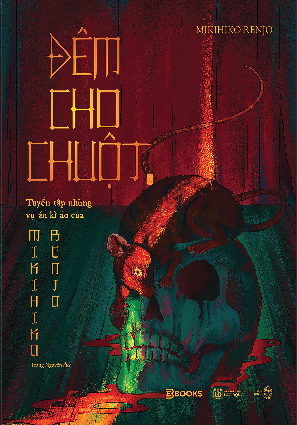Sách Đêm Cho Chuột: Tuyển Tập Những Vụ Án Kì Ảo Của Mikihiko Renjo