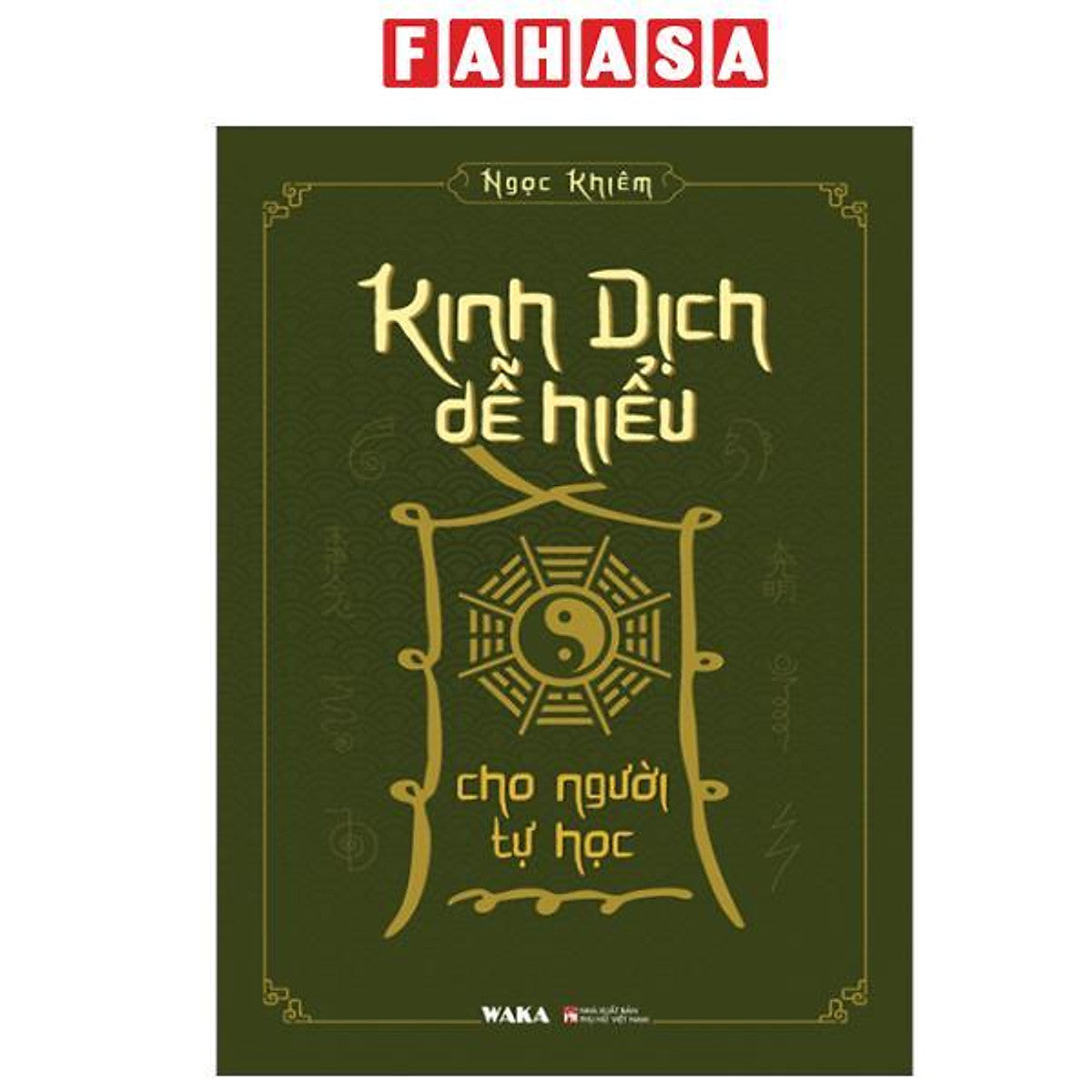 Sách - Kinh Dịch Dễ Hiểu Cho Người Tự Học