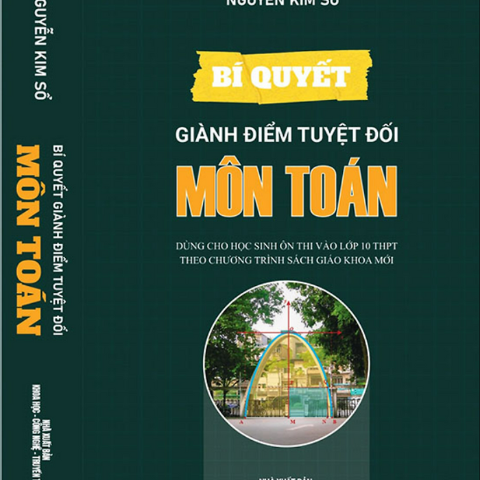 Sách - Bí Quyết Giành Điểm Tuyệt Đối Môn Toán - Dùng Cho Học Sinh Ôn Thi Vào Lớp 10 Thpt