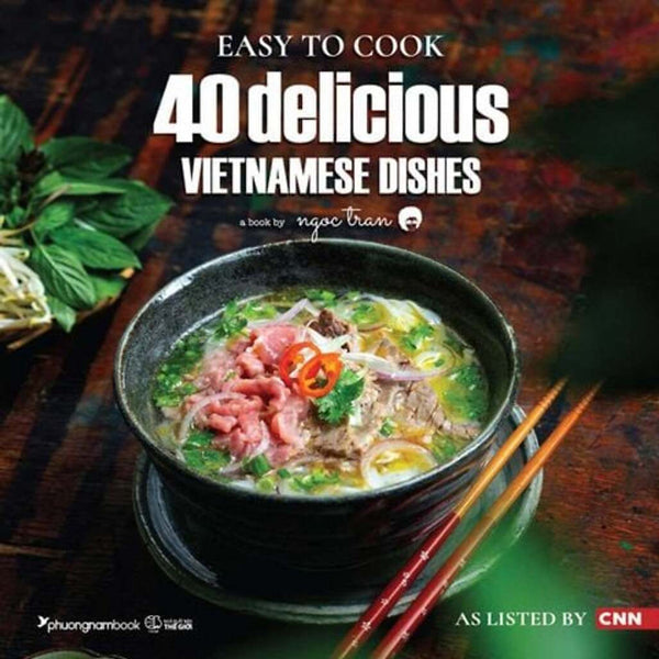 Sách Easy To Cook: 40 Delicious Vietnamese Dishes (Sách Tiếng Anh) (Tái Bản Năm 2025)