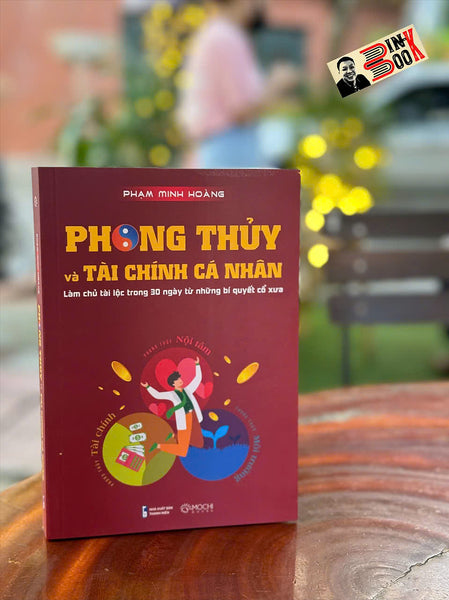 Phong Thuỷ Và Tài Chính Cá Nhân – Phạm Minh Hoàng – Mochibooks – Nxb Thanh Niên