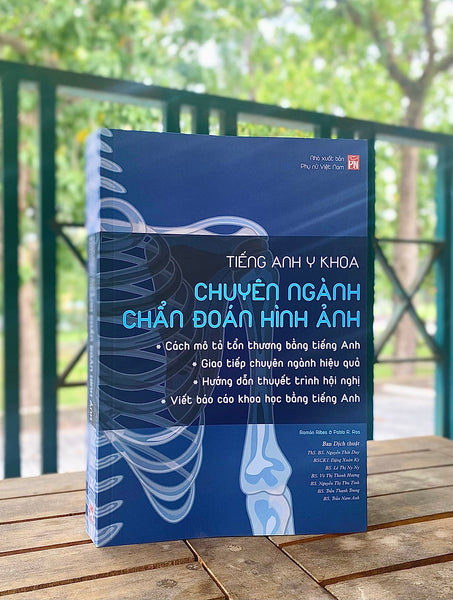 Tiếng Anh Y Khoa - Chuyên Ngành Chẩn Đoán Hình Ảnh – Nxb Phụ Nữ Việt Nam