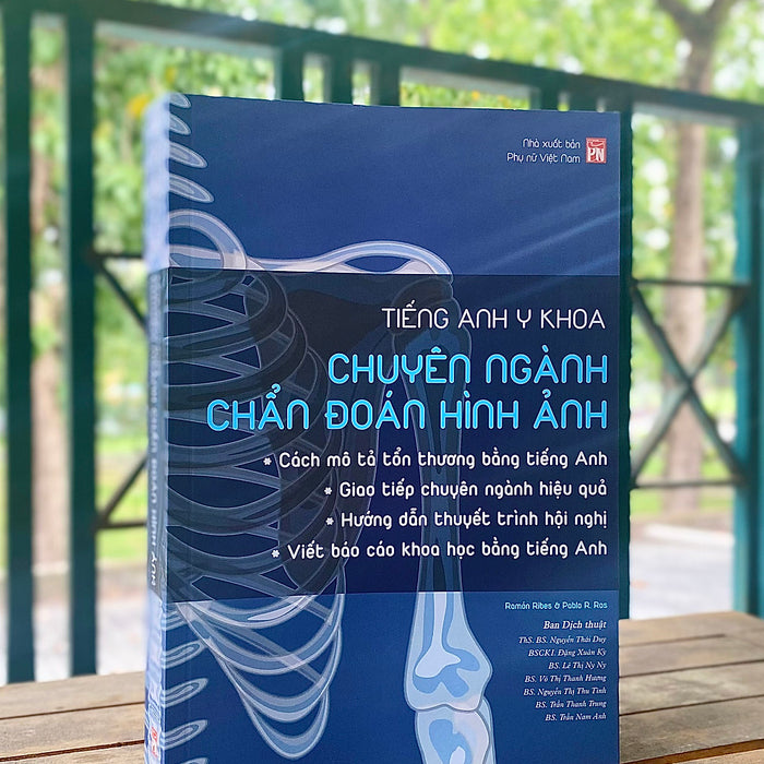 Tiếng Anh Y Khoa - Chuyên Ngành Chẩn Đoán Hình Ảnh – Nxb Phụ Nữ Việt Nam