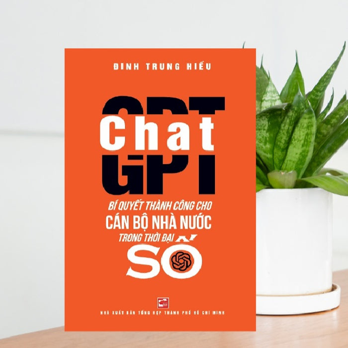 Chat Gpt - Bí Quyết Thành Công Cho Cán Bộ Nhà Nước Trong Thời Đại Số 120
