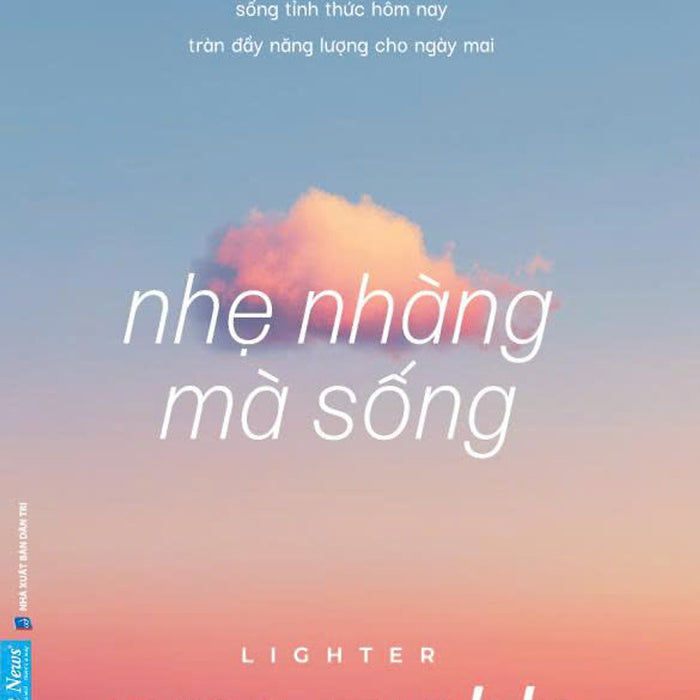 Nhẹ Nhàng Mà Sống - Yung Pueblo – First News – Nxb Dân Trí