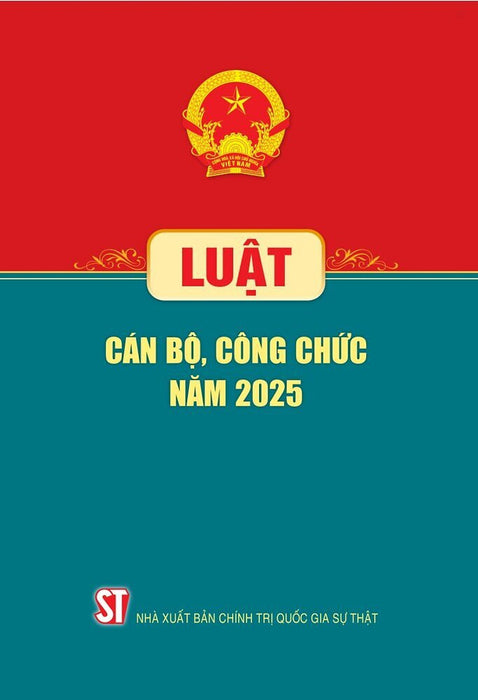 Luật Cán Bộ, Công Chức Năm 2025 - Bản In 2025