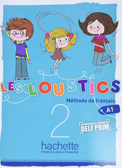 Sách Học Tiếng Pháp Dành Cho Trẻ Em Les Loustics 2 - Livre De L'Eleve (A1)