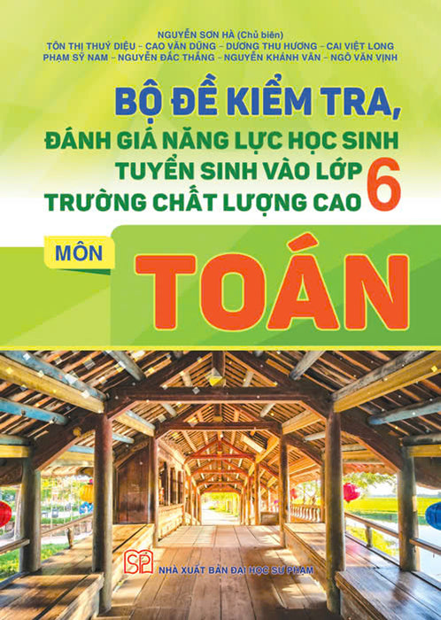Bộ Đề Kiểm Tra Đánh Giá Năng Lực Học Sinh Tuyển Sinh Vào Lớp 6 Trường Chất Lượng Cao Môn Toán