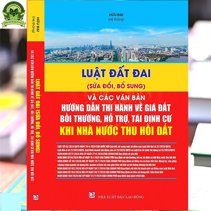 Luật Đất Đai (Sửa Đổi, Bổ Sung) Và Văn Bản Hướng Dẫn Thi Hành Về Giá Đất, Bồi Thường, Hỗ Trợ Tái Định Cư Khi Nhà Nước Thu Hồi Đất