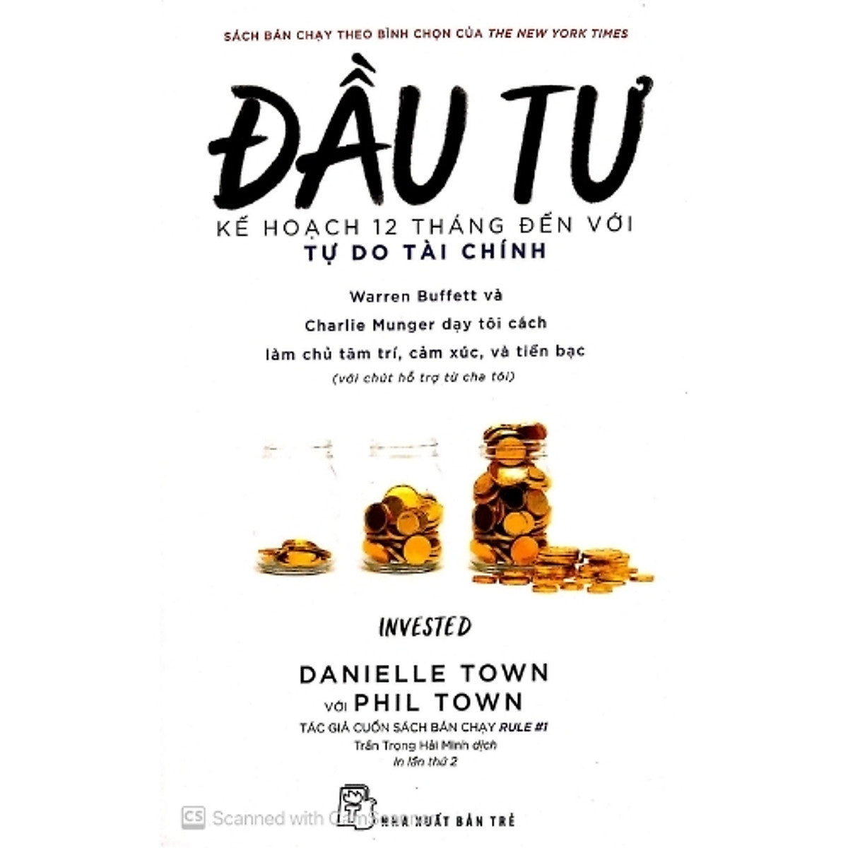 Đầu Tư – Kế Hoạch 12 Tháng Đến Với Tự Do Tài Chính | Invested | Danielle Town & Phil Town