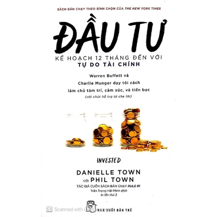 Đầu Tư – Kế Hoạch 12 Tháng Đến Với Tự Do Tài Chính | Invested | Danielle Town & Phil Town