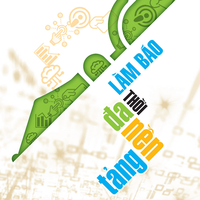 Làm Báo Thời Đa Nền Tảng